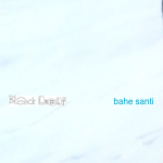 bahe santi by Black LIght